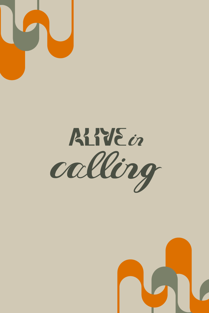 Alive in Calling